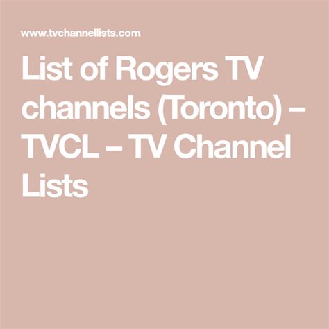 List of Rogers TV channels (Toronto) – TVCL – TV Channel Lists